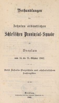Verhandlungen der Zehnten ordentlichen Schlesischen Provinzial Synode zu Breslau : vom 14. bis 25. October 1902