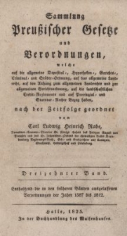 Sammlung Preussischer Gesetze und Verordnungen Bd.13 : Enthaltend die in den fr&uuml;heren B&auml;nden ausgelassenen Verordnungen der Jahre 1587 bis 1812