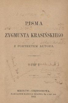 Pisma Zygmunta Krasińskiego z portretem autora. T. I