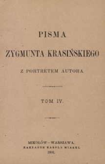 Pisma Zygmunta Krasińskiego z portretem autora. T. IV