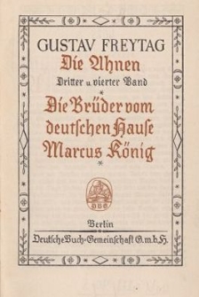 Die Ahnen : Die Brüder vom deutschen Hause Marcus König Bd.3/4