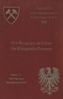 Der Bergbau im Osten des Königreichs Preussen : Die übrigen Bergbaubezirke, Bd.4