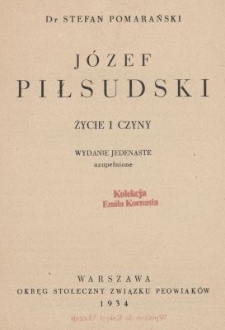 Józef Piłsudski : życie i czyny